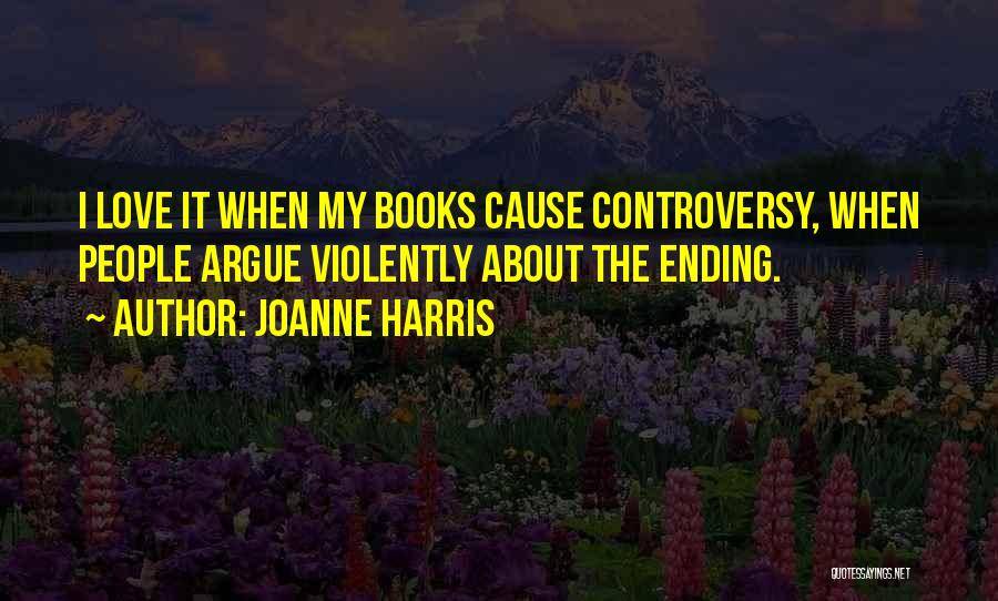 Joanne Harris Love Quotes By Joanne Harris