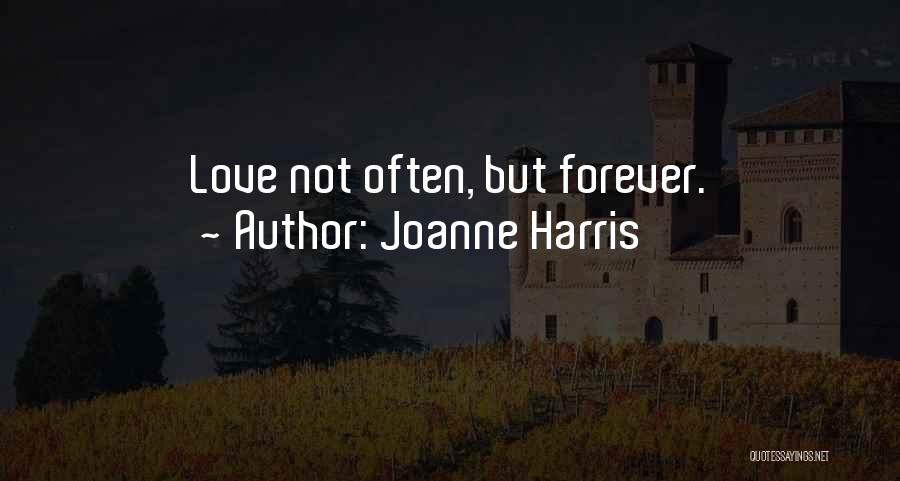 Joanne Harris Love Quotes By Joanne Harris