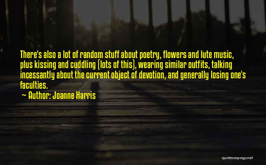 Joanne Harris Love Quotes By Joanne Harris