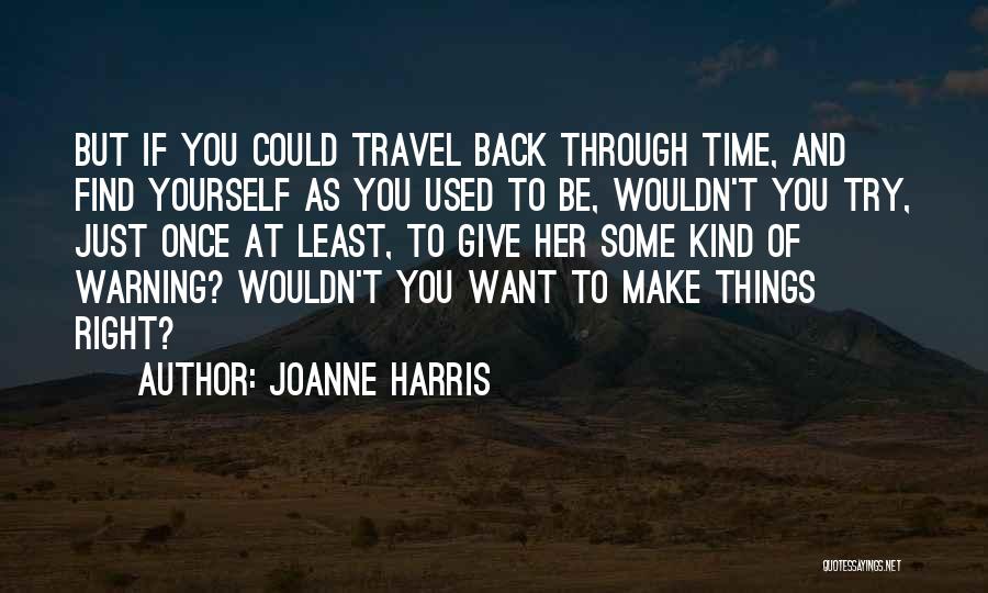 Joanne Harris Quotes 1056037