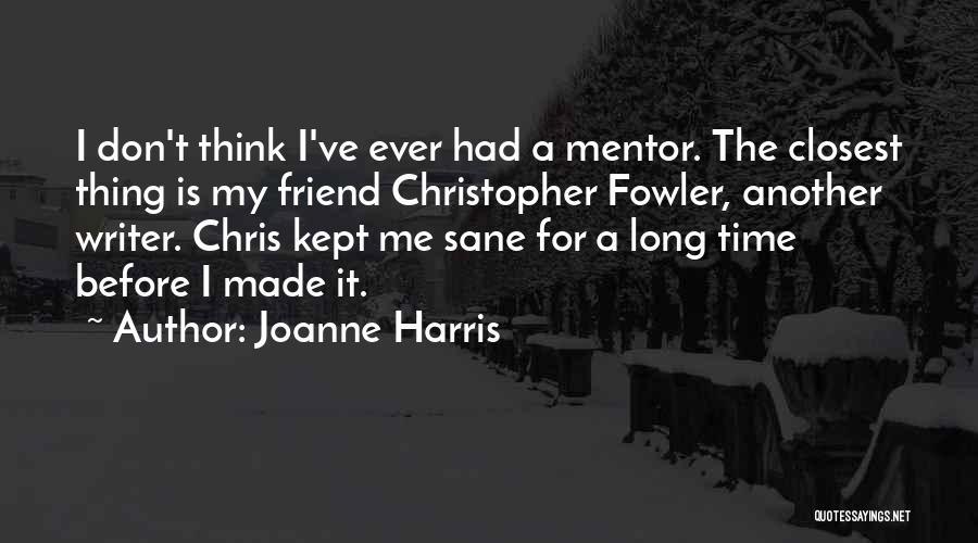 Joanne Harris Quotes 1084837