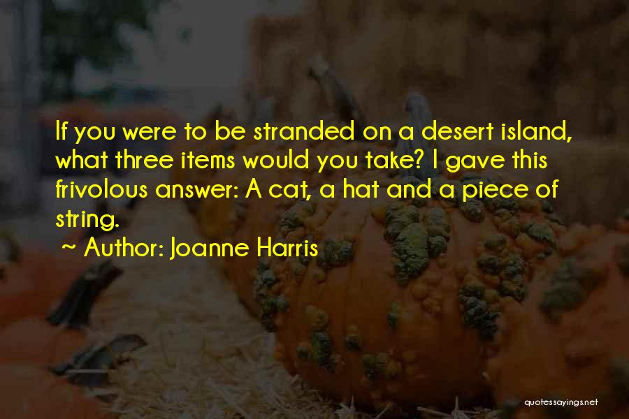 Joanne Harris Quotes 1529554