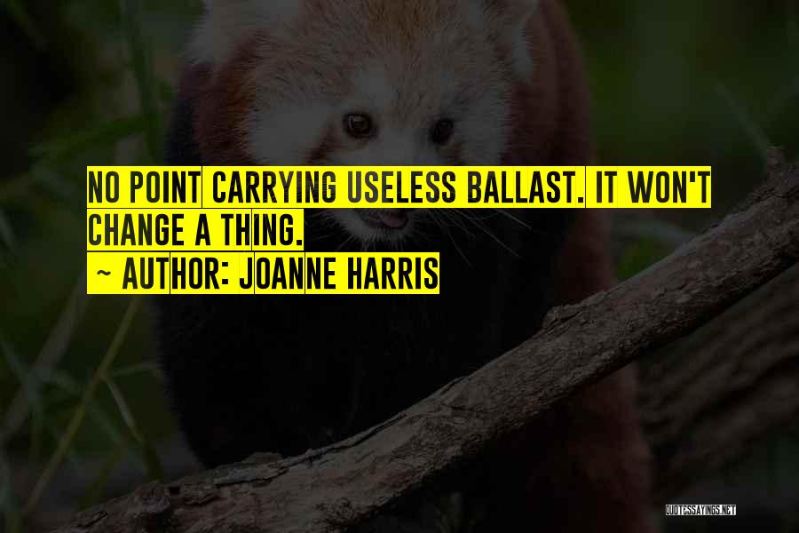 Joanne Harris Quotes 1751736