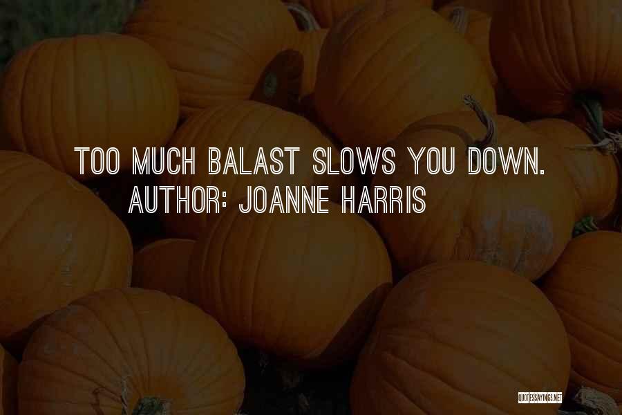 Joanne Harris Quotes 1848791