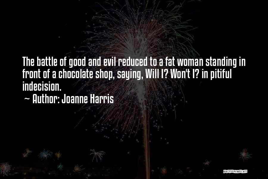 Joanne Harris Quotes 1883659