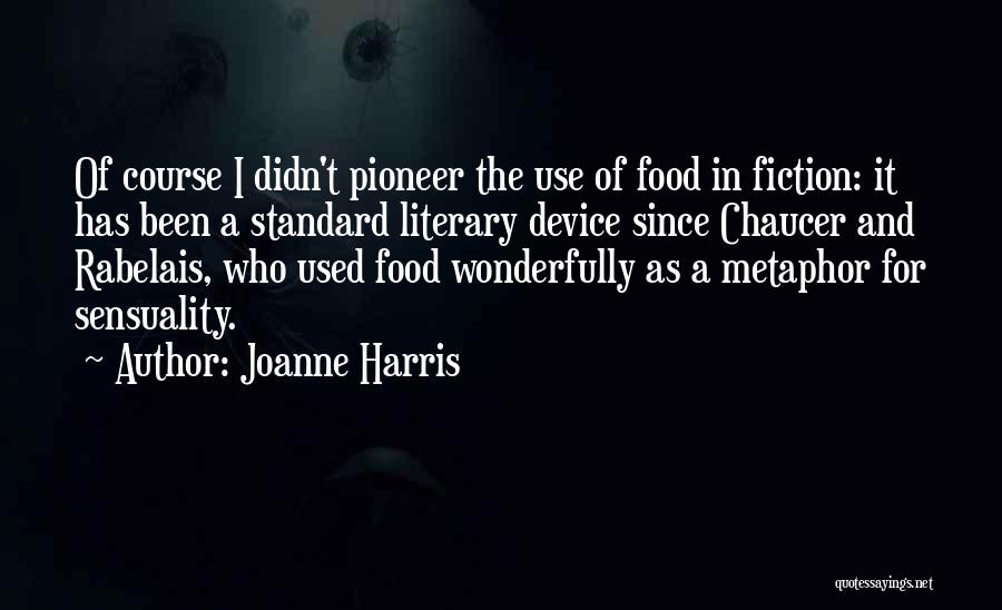 Joanne Harris Quotes 2144721