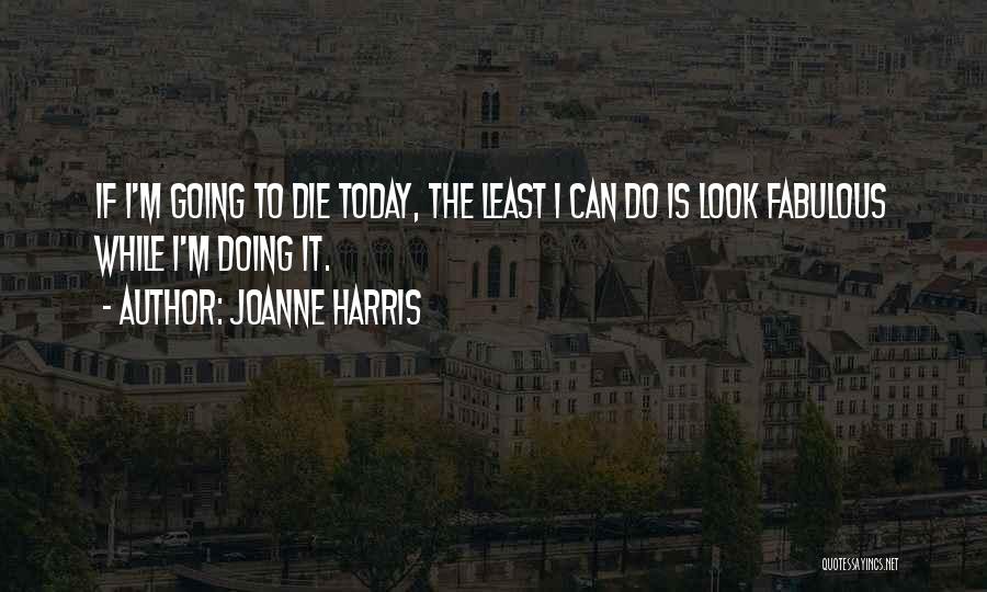 Joanne Harris Quotes 215859