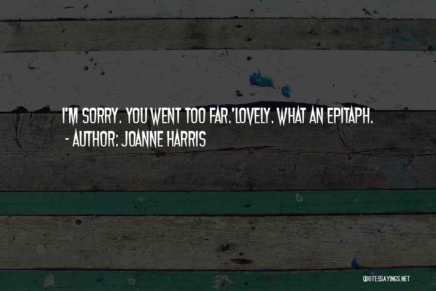 Joanne Harris Quotes 682445