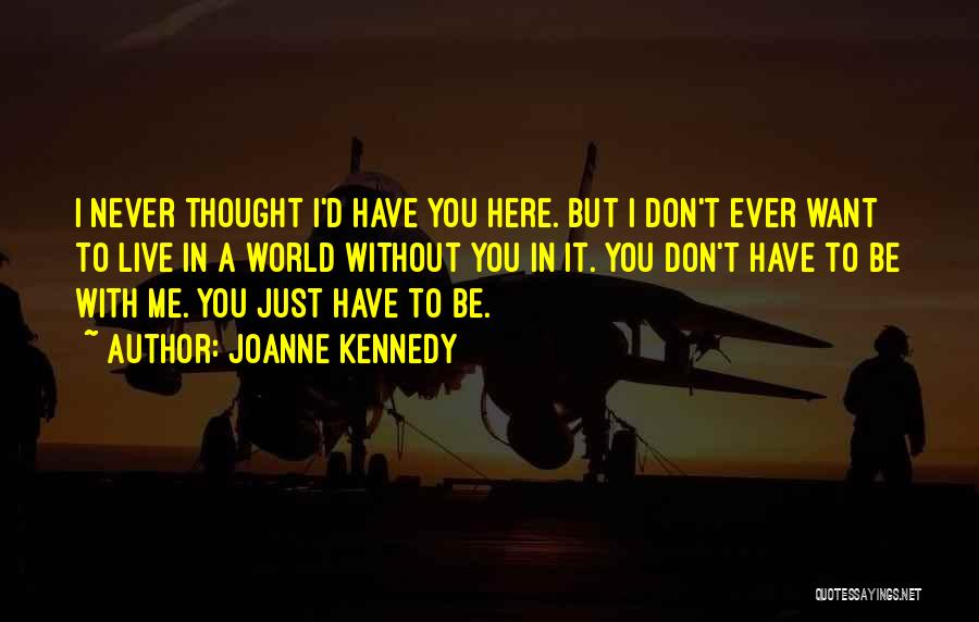 Joanne Kennedy Quotes 1568790