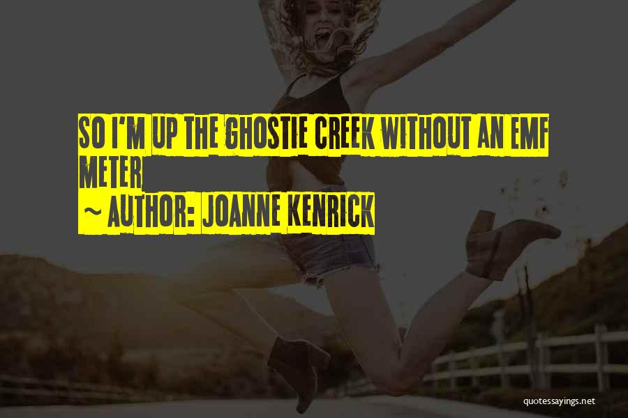 JoAnne Kenrick Quotes 768761