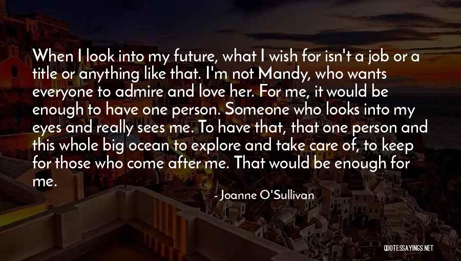 Joanne O'Sullivan Quotes 1317545