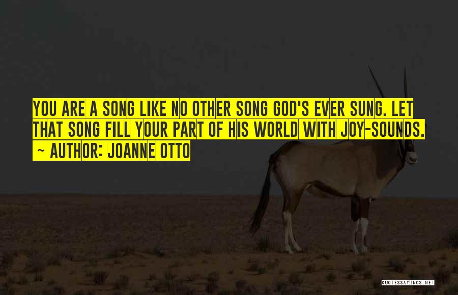 Joanne Otto Quotes 1435461