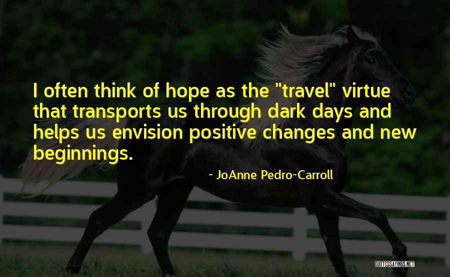 JoAnne Pedro-Carroll Quotes 1734449