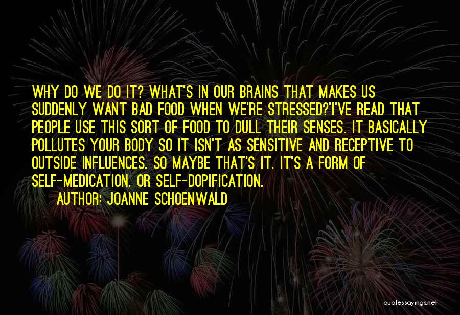 Joanne Schoenwald Quotes 1558258