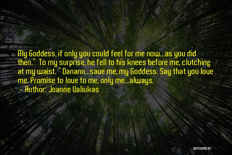 Joanne Valiukas Quotes 1876564