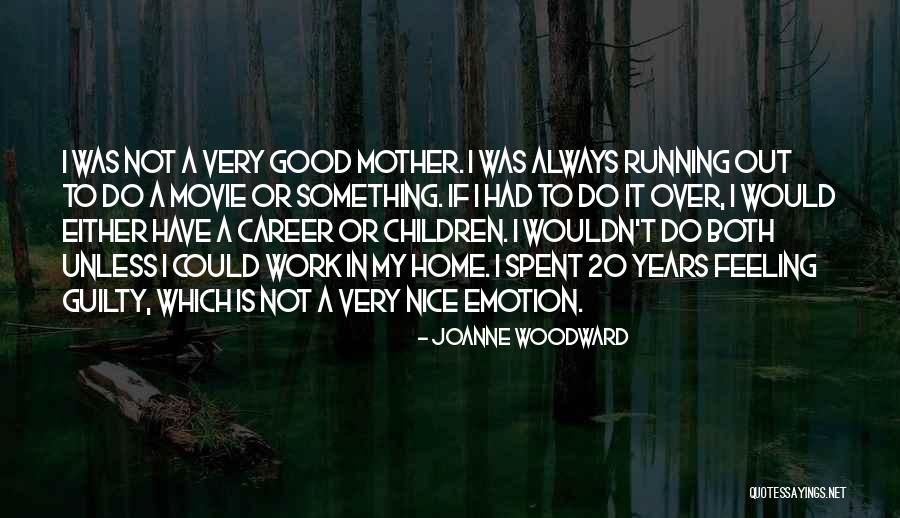 Joanne Woodward Quotes 2146989 Joanne Woodward Quotes 2146989