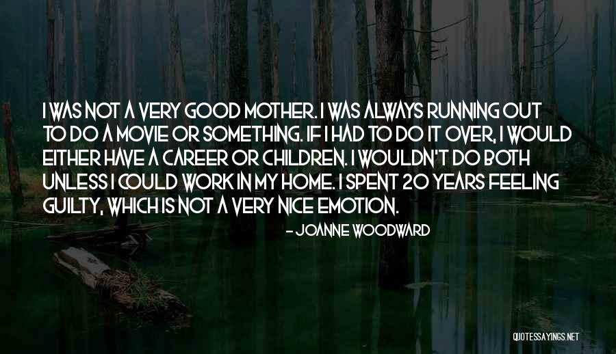 Joanne Woodward Quotes 2146989