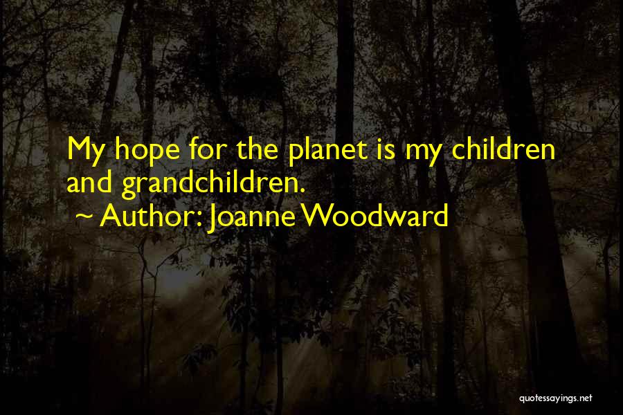 Joanne Woodward Quotes 601340