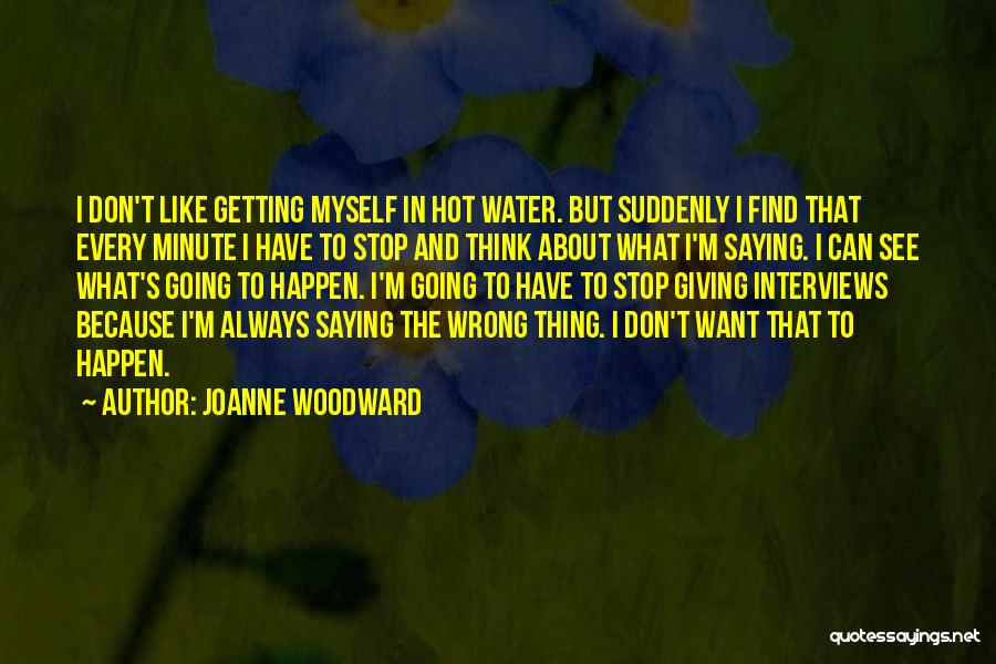 Joanne Woodward Quotes 654782