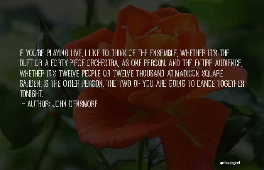 Joaqu N Guzm N Quotes By John Densmore