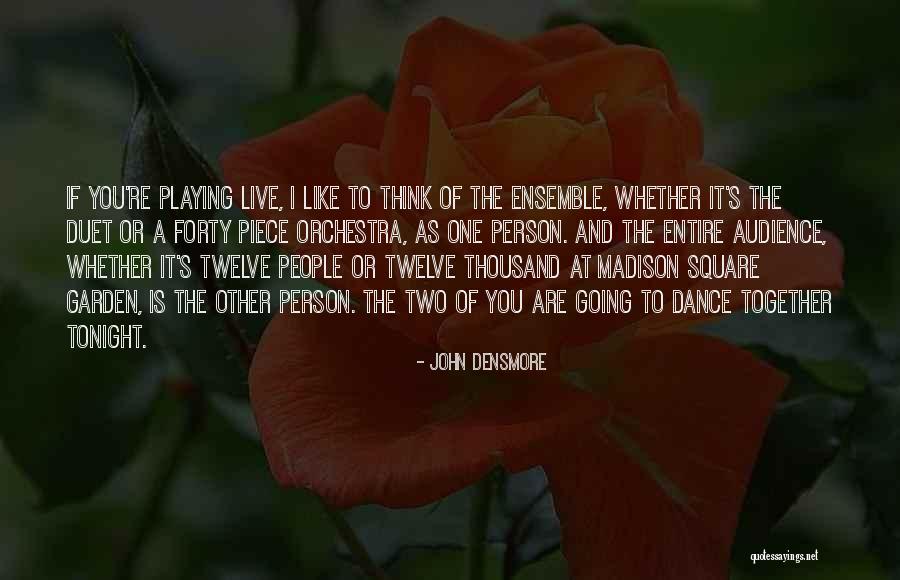 Joaqu N Guzm N Quotes By John Densmore