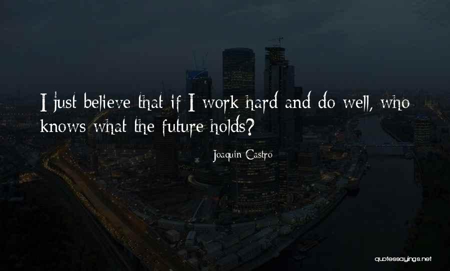 Joaquin Castro Quotes 751469 Joaquin Castro Quotes 751469