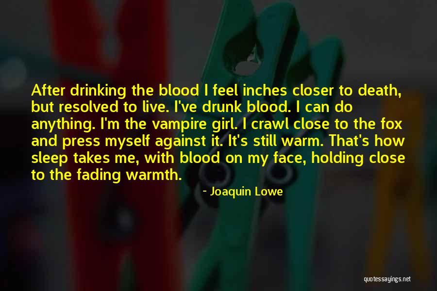 Joaquin Lowe Quotes 537440 Joaquin Lowe Quotes 537440