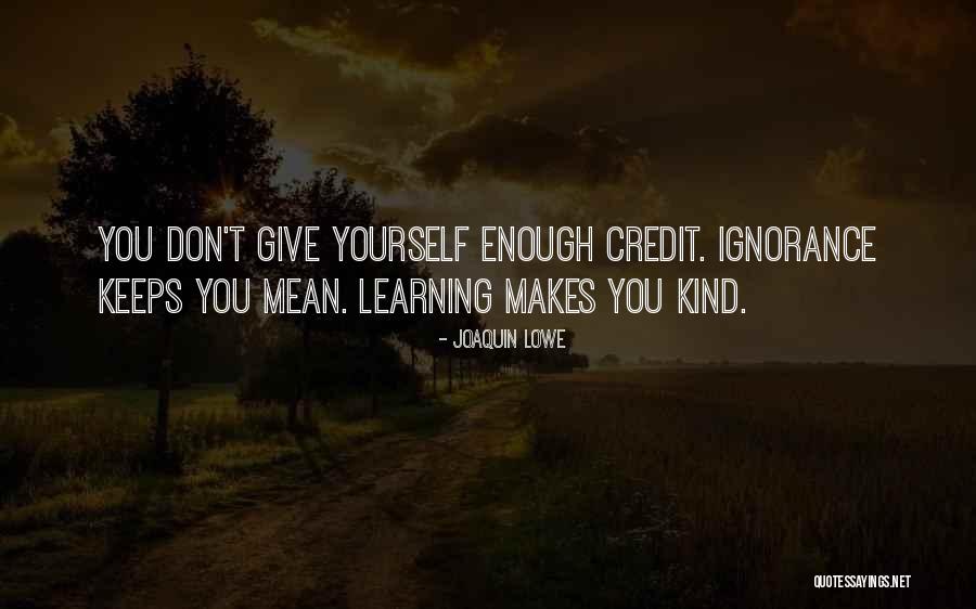 Joaquin Lowe Quotes 633891 Joaquin Lowe Quotes 633891