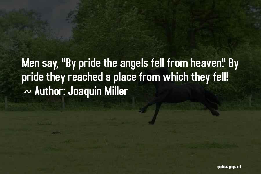Joaquin Miller Quotes 1148104