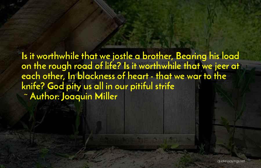 Joaquin Miller Quotes 1459271
