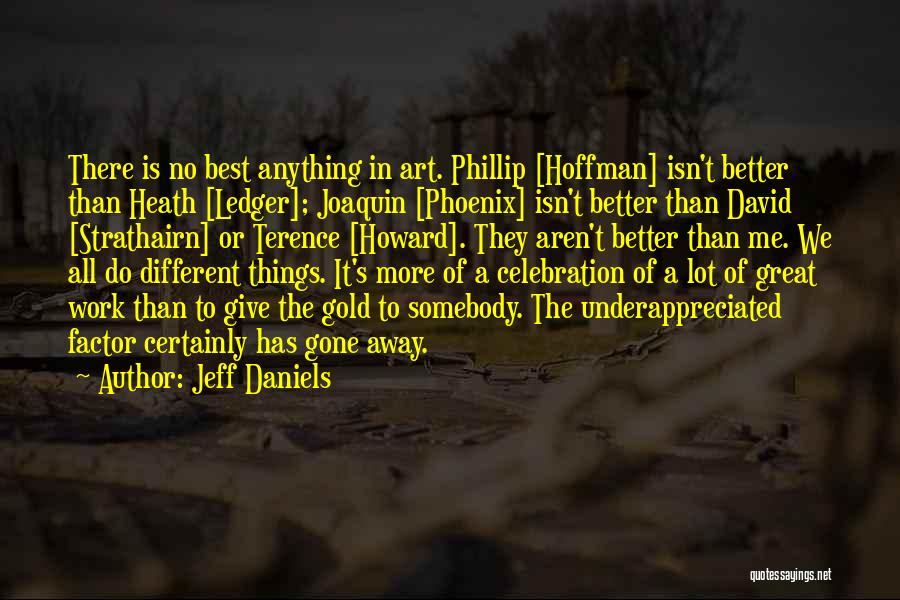 Joaquin Phoenix Her Quotes By Jeff Daniels