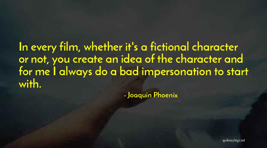 Joaquin Phoenix Quotes 1685452