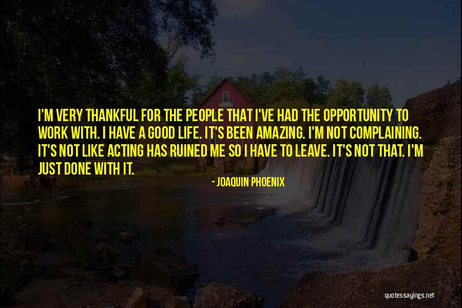 Joaquin Phoenix Quotes 323630