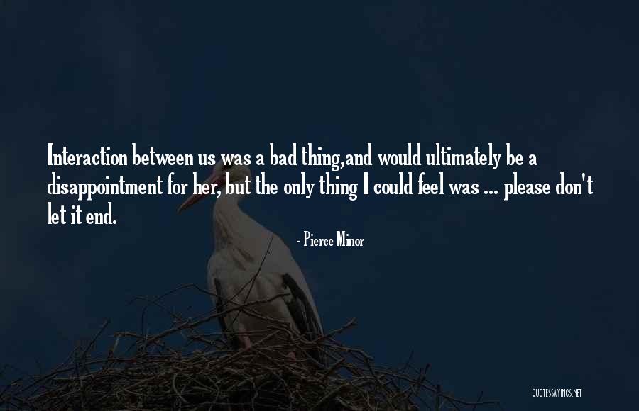 Joaquina Beach Quotes By Pierce Minor