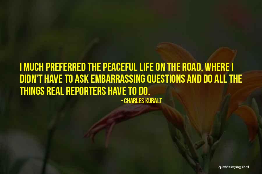 Joaquina Gurruchaga Quotes By Charles Kuralt Joaquina Gurruchaga Quotes By Charles Kuralt