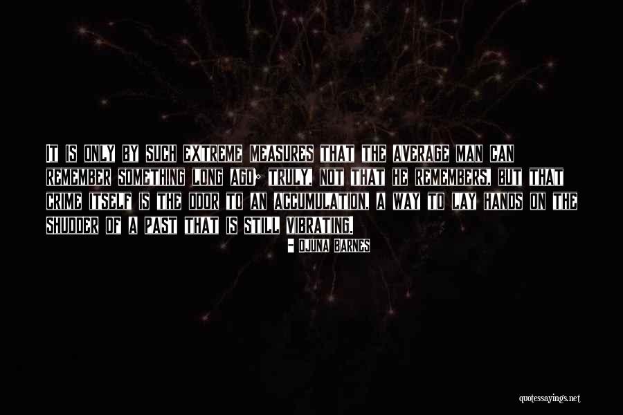 Joaquina Gurruchaga Quotes By Djuna Barnes Joaquina Gurruchaga Quotes By Djuna Barnes