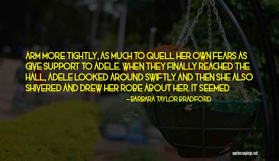 Joarder Quotes By Barbara Taylor Bradford
