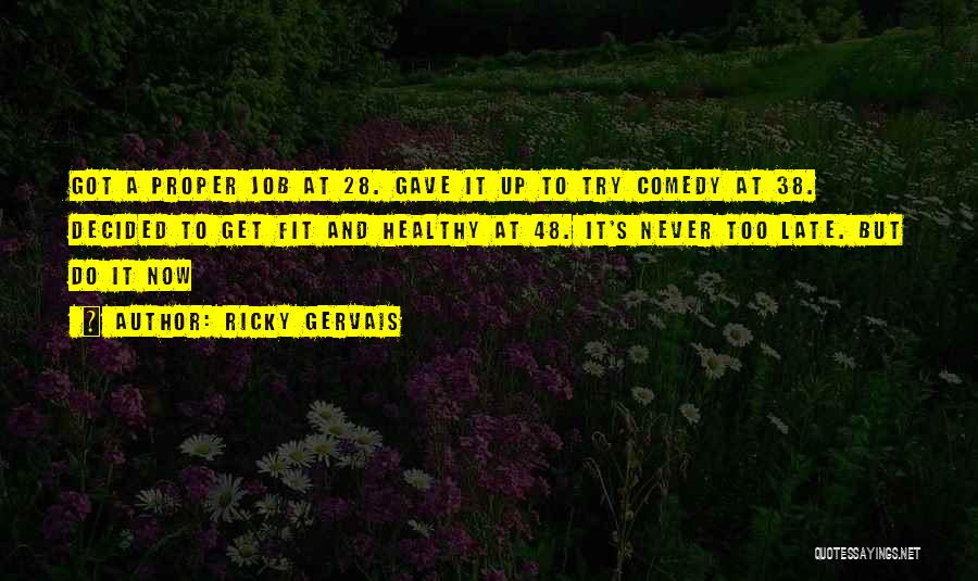 Job 38 Quotes By Ricky Gervais