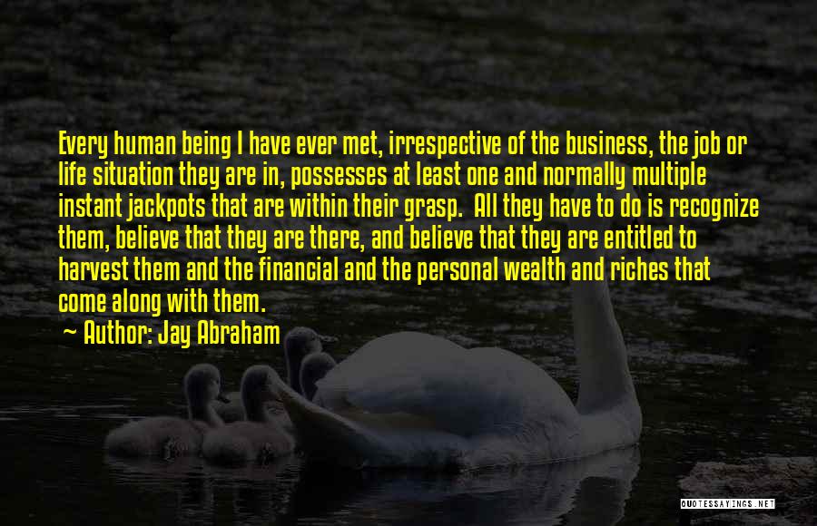 Job And Personal Life Quotes By Jay Abraham