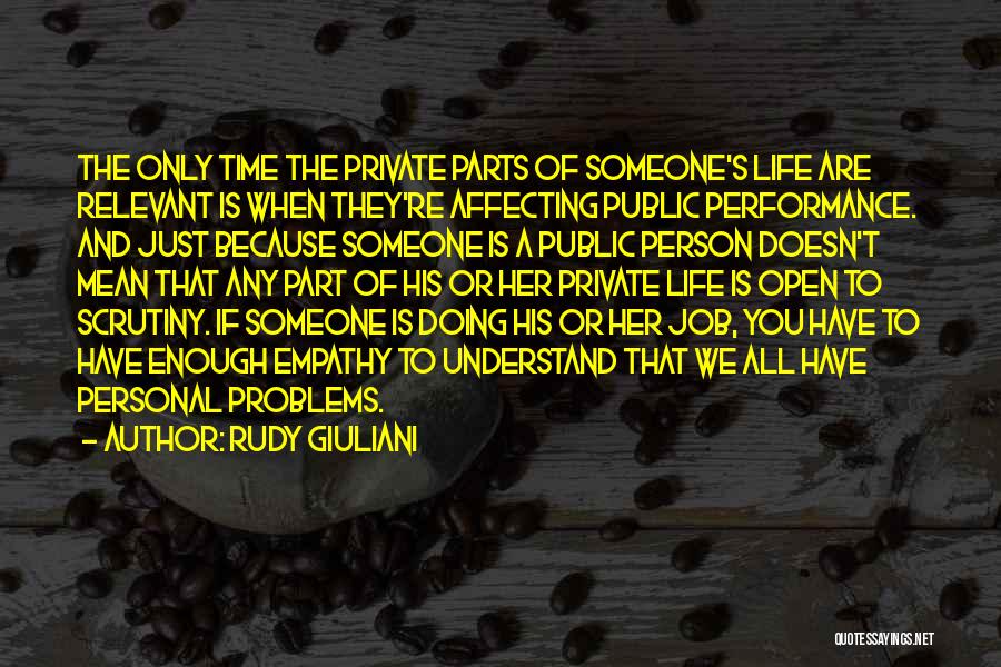 Job And Personal Life Quotes By Rudy Giuliani