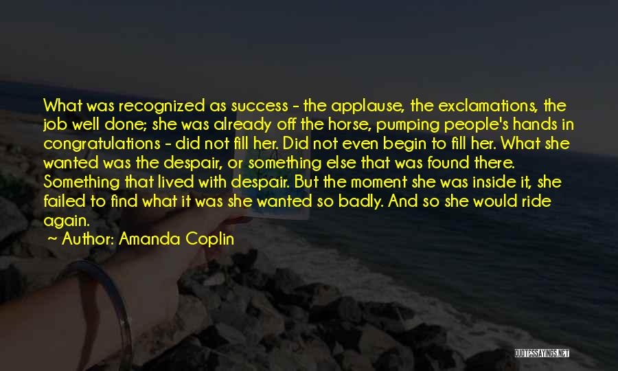 Job And Success Quotes By Amanda Coplin
