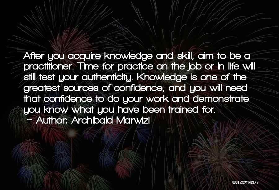 Job And Success Quotes By Archibald Marwizi