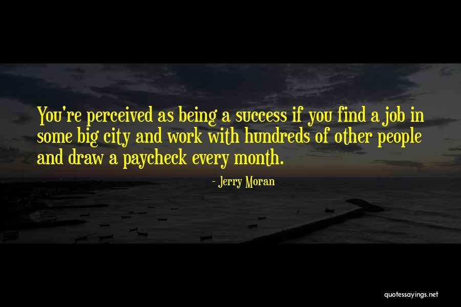 Job And Success Quotes By Jerry Moran