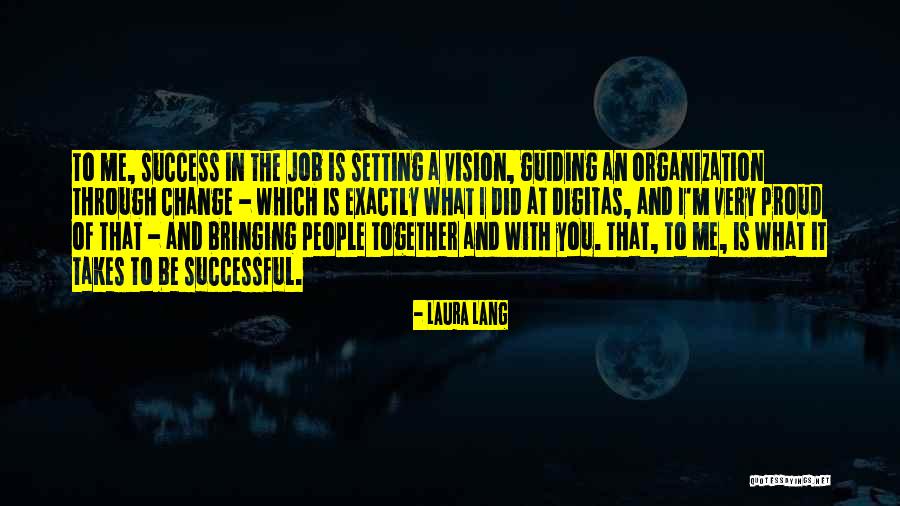 Job And Success Quotes By Laura Lang