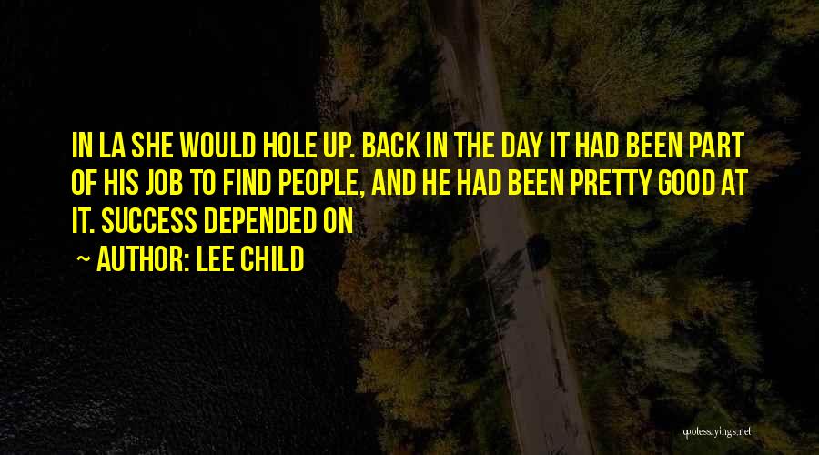 Job And Success Quotes By Lee Child