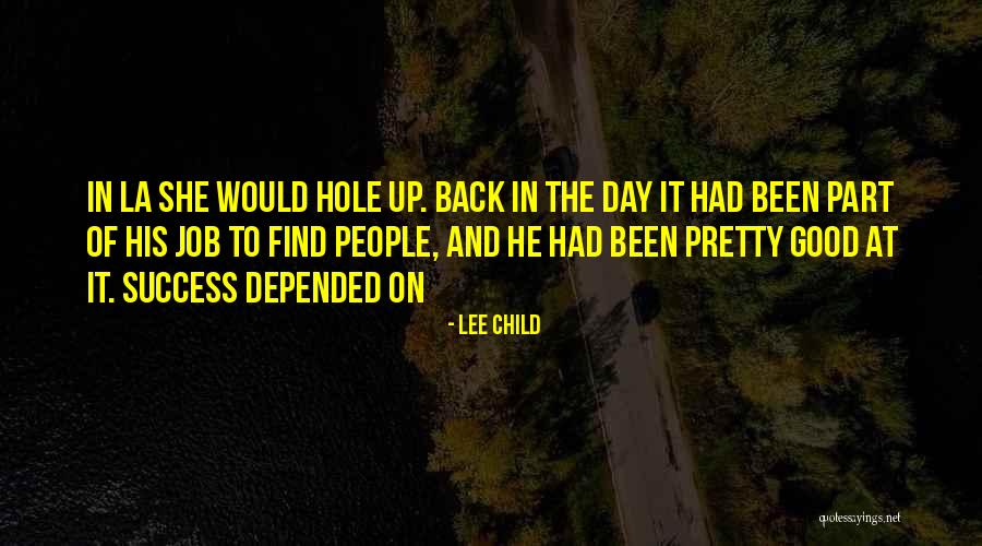 Job And Success Quotes By Lee Child