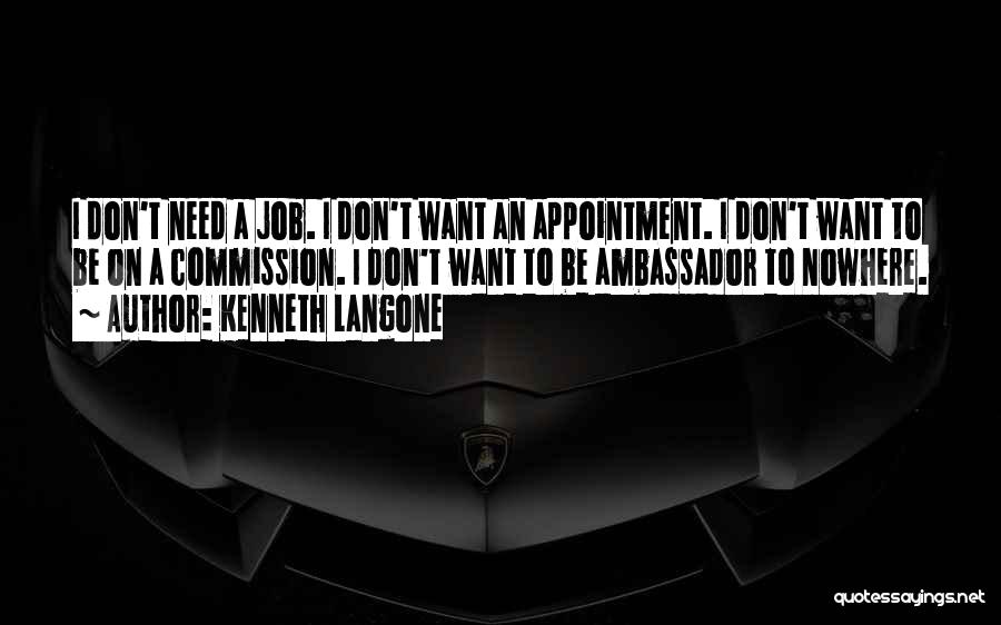Job Appointment Quotes By Kenneth Langone