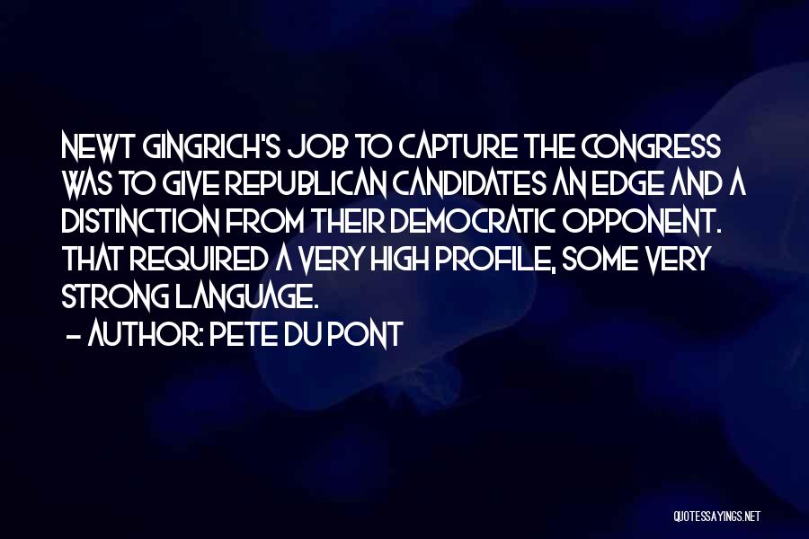 Job Candidates Quotes By Pete Du Pont