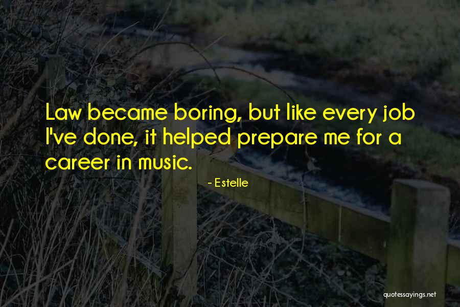 Job Career Quotes By Estelle Job Career Quotes By Estelle