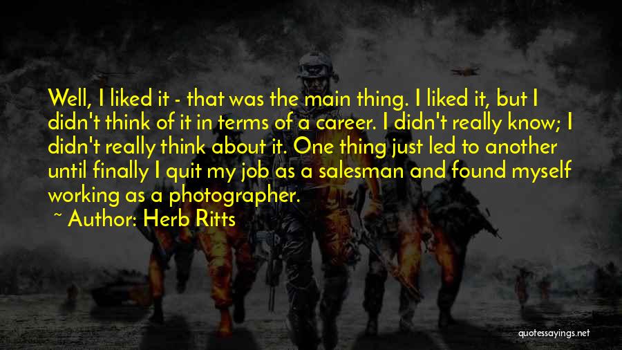 Job Career Quotes By Herb Ritts